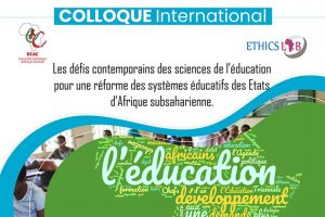 Colloque International - Les défis contemporains des sciences de l'éducation pour une réforme des systèmes éducatifs des Etat d'Afrique subsaharienne.
