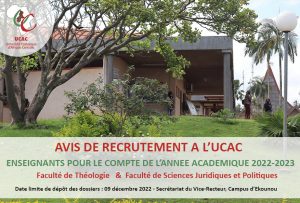 Avis de recrutement a l’UCAC - Besoin des enseignants pour le compte de l’année académique 2022 – 2023