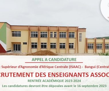 Appel à Candidature - Enseignants Associés à l’Institut Supérieur d’Agronomie d’Afrique Centrale (ISAAC) à Bangui