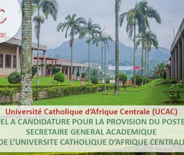 Appel à candidature pour la provision du poste de Secrétaire Général Académique de l’Universite Catholique d’Afrique Centrale