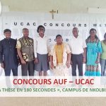 CONCOURS AUF – UCAC « Ma Thèse en 180 secondes », Campus de Nkolbisson