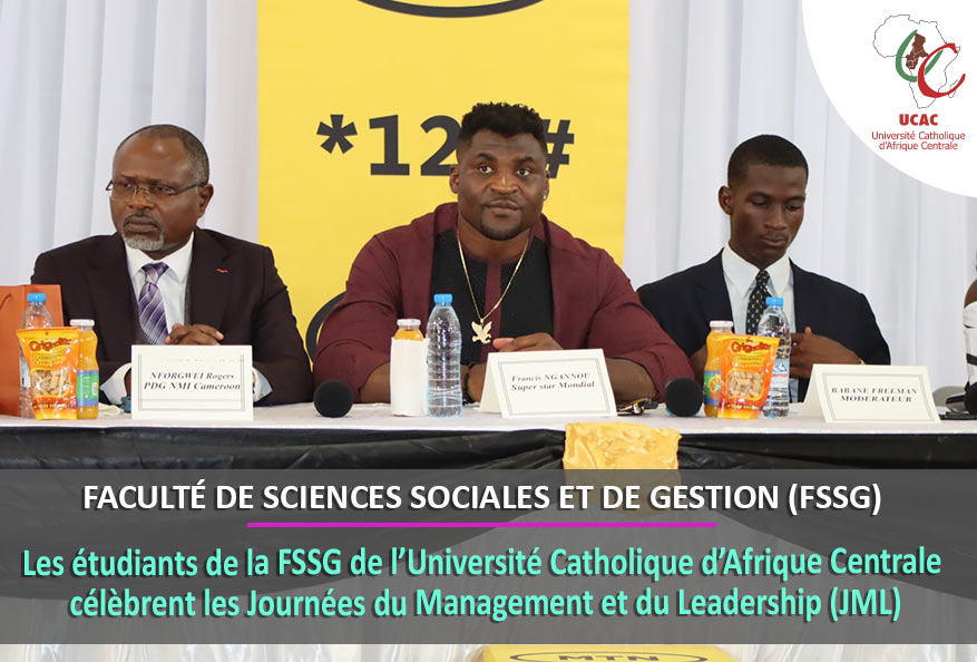 Les étudiants de la Faculté de Sciences Sociales et de Gestion de l’Université Catholique d’Afrique Centrale célèbrent les Journées du Management et du Leadership (JML)
