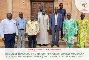 Mission de travail du Vice-Recteur Rév Père Dr Charles MOUKALA à l’UCAC-Moundou (ISPAC/ISSVAC) au Tchad du 11 au 14 juillet 2024