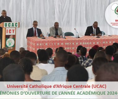 Cérémonies d’ouverture de l’année académique 2024-2025 à l’Université Catholique d’Afrique Centrale.