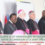 L’UCAC célèbre le 10ᵉ anniversaire de l’Accord-Cadre entre le Cameroun et le Saint-Siège