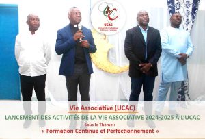 Lancement des Activités de la Vie Associative 2024-2025 à l’UCAC sous le Thème : « Formation Continue et Perfectionnement »