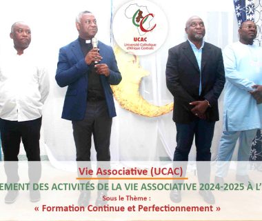 Lancement des Activités de la Vie Associative 2024-2025 à l’UCAC sous le Thème : « Formation Continue et Perfectionnement »