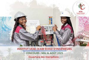 CONCOURS UCAC-ICAM SESSION DE MAI ET AOUT 2025 (Ouverture des Inscriptions)