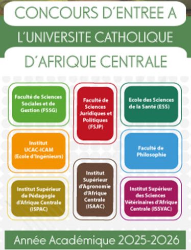 CONCOURS D’ENTRÉE A L’UNIVERSITÉ CATHOLIQUE D’AFRIQUE CENTRALE 2025-2026