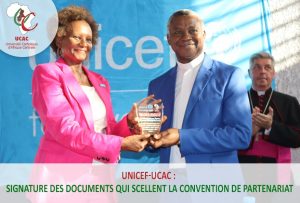 UNICEF-UCAC : signature des documents qui scellent la Convention de partenariat